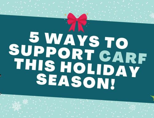 5 Ways To Support CARF This Holiday Season